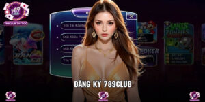 Đăng Ký 789Club - Tạo Lập ID Dễ Dàng Chỉ Với 4 Bước